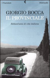 Provinciale_Settant`anni_Di_Vita_Italiana_(i_-Bocca_Giorgio